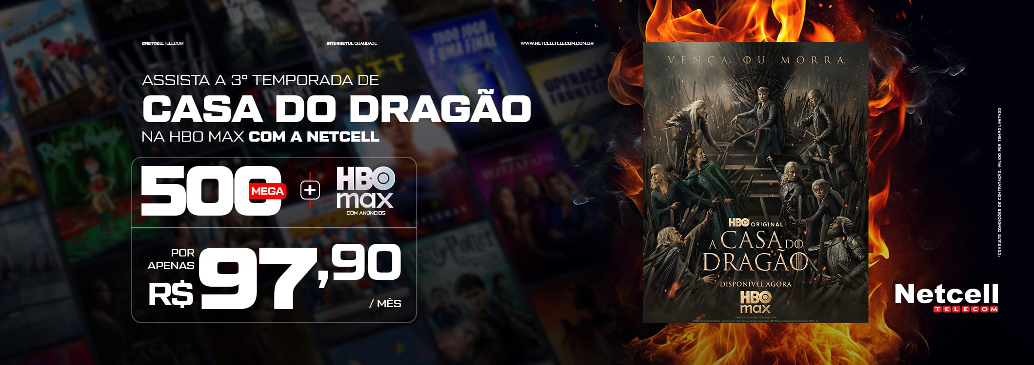 Netcell - Assista A Casa do Dragão na HBO Max: 500 Mega + HBO Max por R$ 97,90